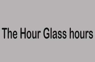 The Hour Glass hours
