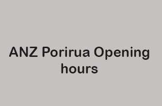 ANZ Porirua Opening hours
