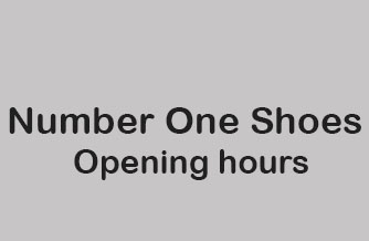 Number One Shoes Opening hours