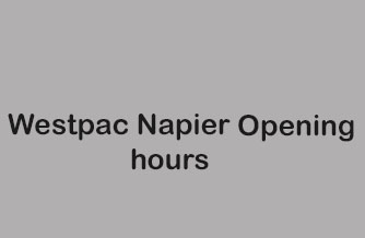 Westpac Napier Opening hours