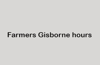 Farmers Gisborne hours